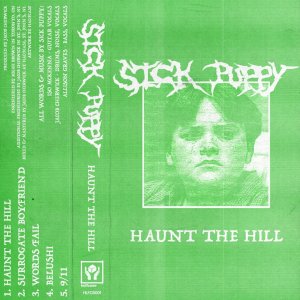 Sick Puppy - HAUNT THE HILL